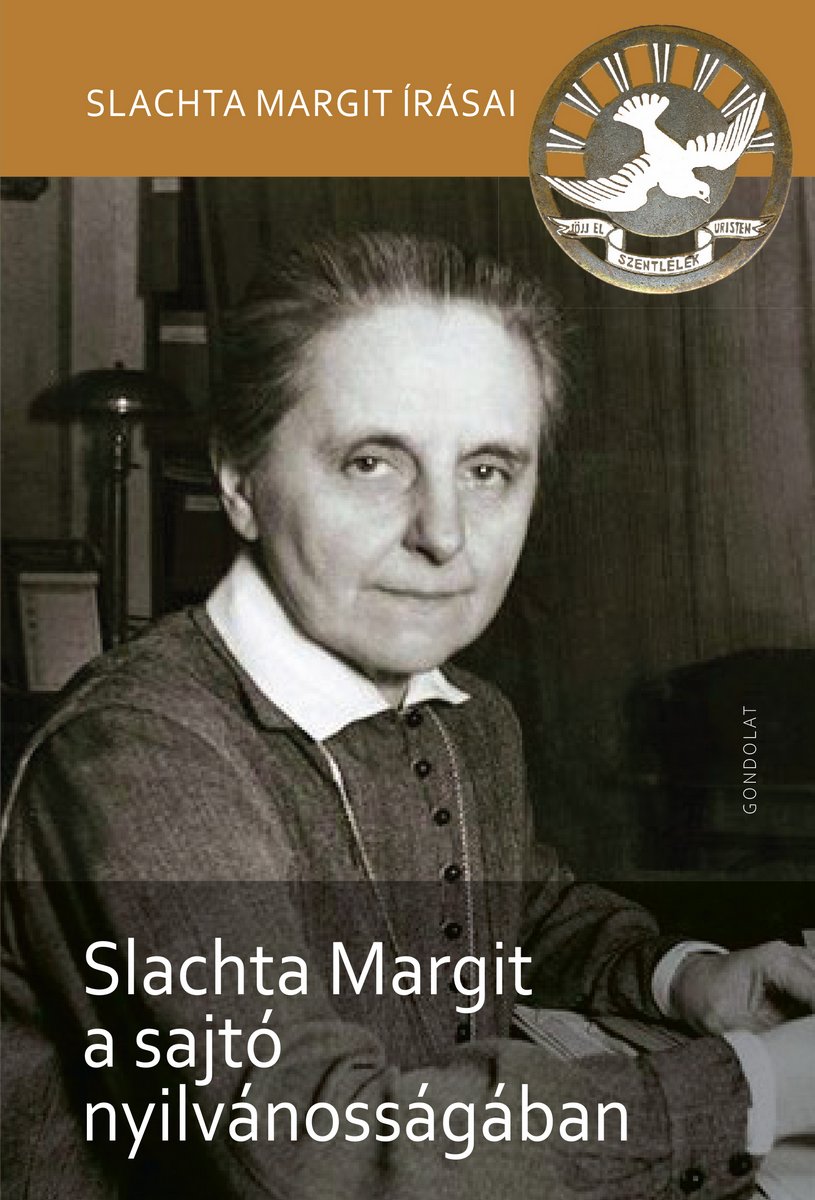 Slachta Margit a sajtó nyilvánosságában