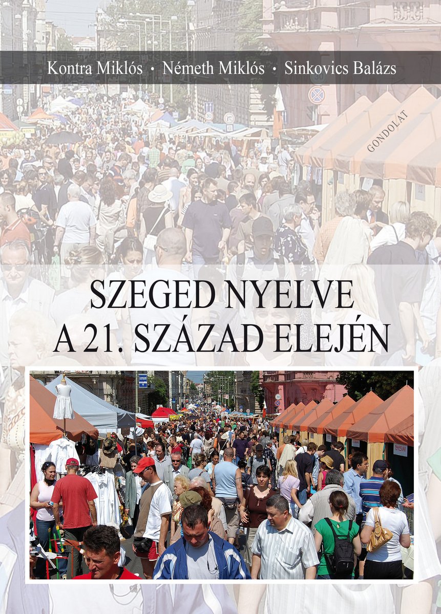 Szeged nyelve a 21. század elején