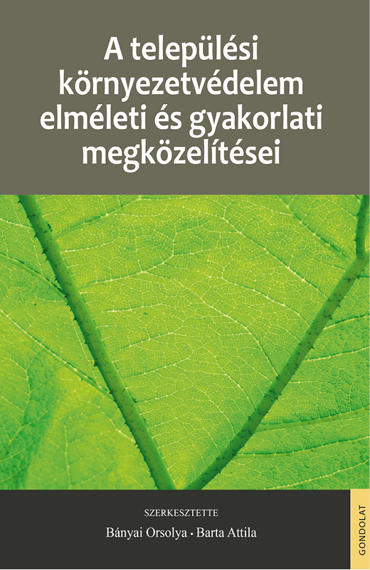 A települési környezetvédelem elméleti és gyakorlati megközelítései