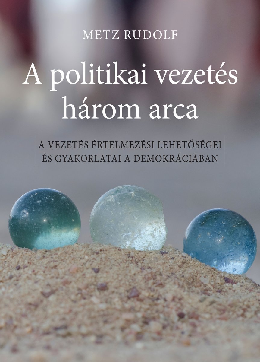 A politikai vezetés három arca