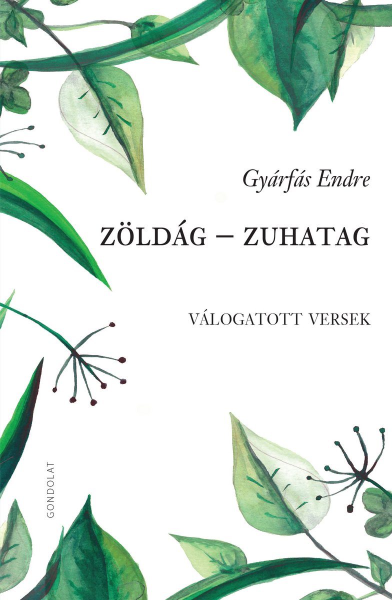 Zöldág – Zuhatag. Válogatott versek