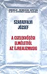 A cselekvőségi elmélettől az újrealizmusig