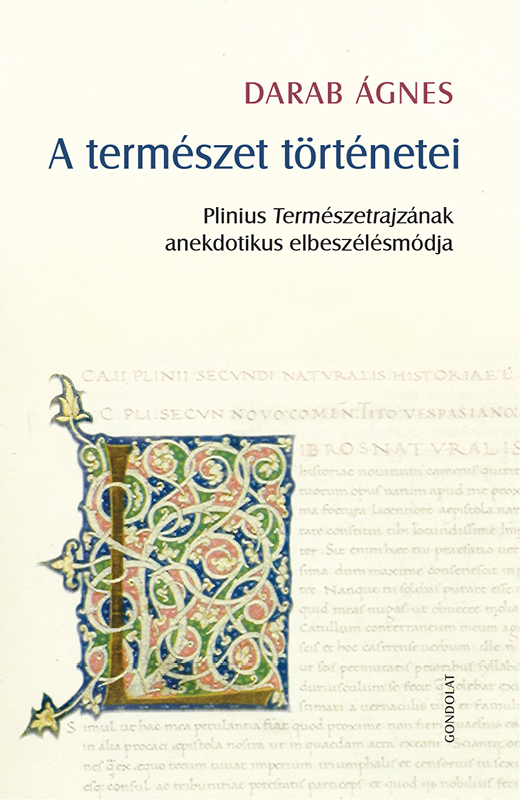 A természet történetei. Plinius Természetrajzának anekdotikus elbeszélésmódja