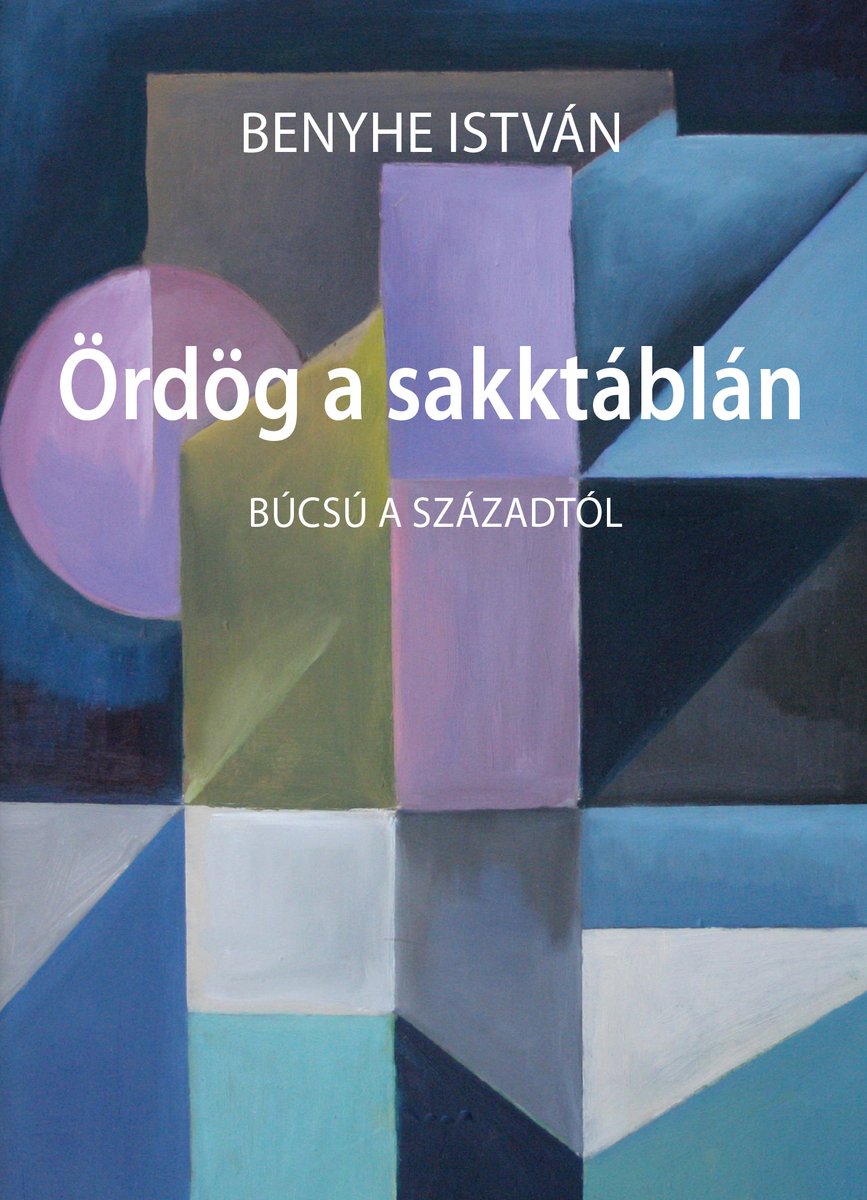 Ördög a sakktáblán. Búcsú a századtól