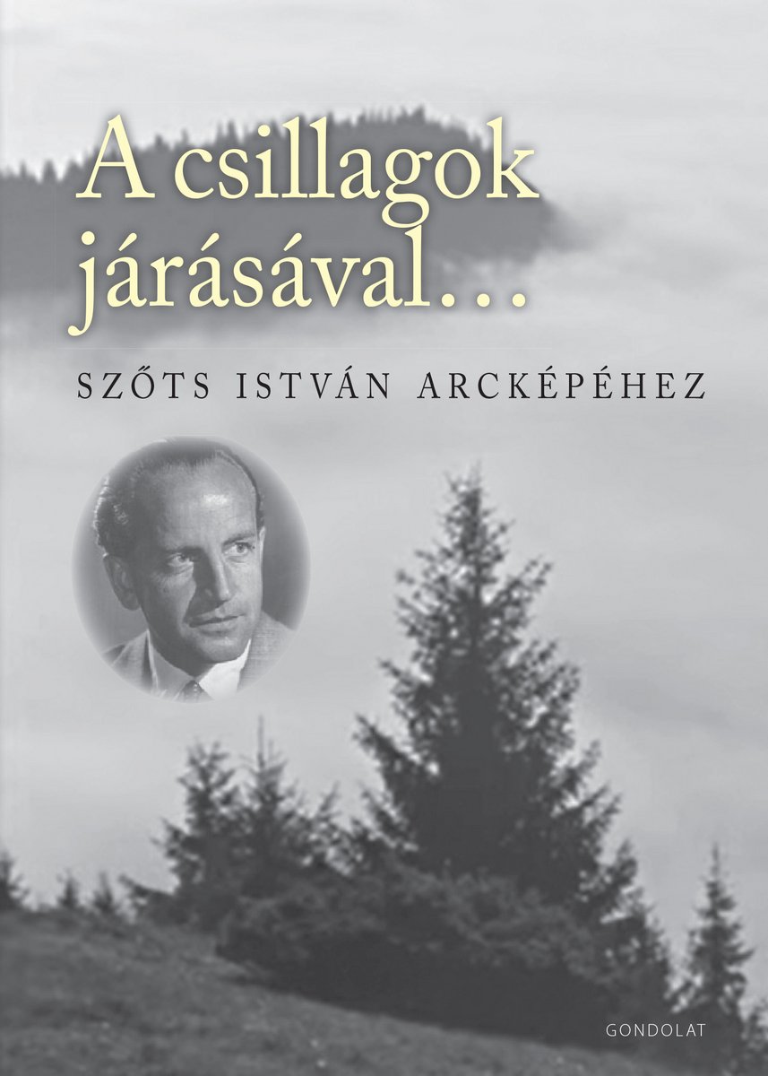 A csillagok járásával… Szőts István arcképéhez