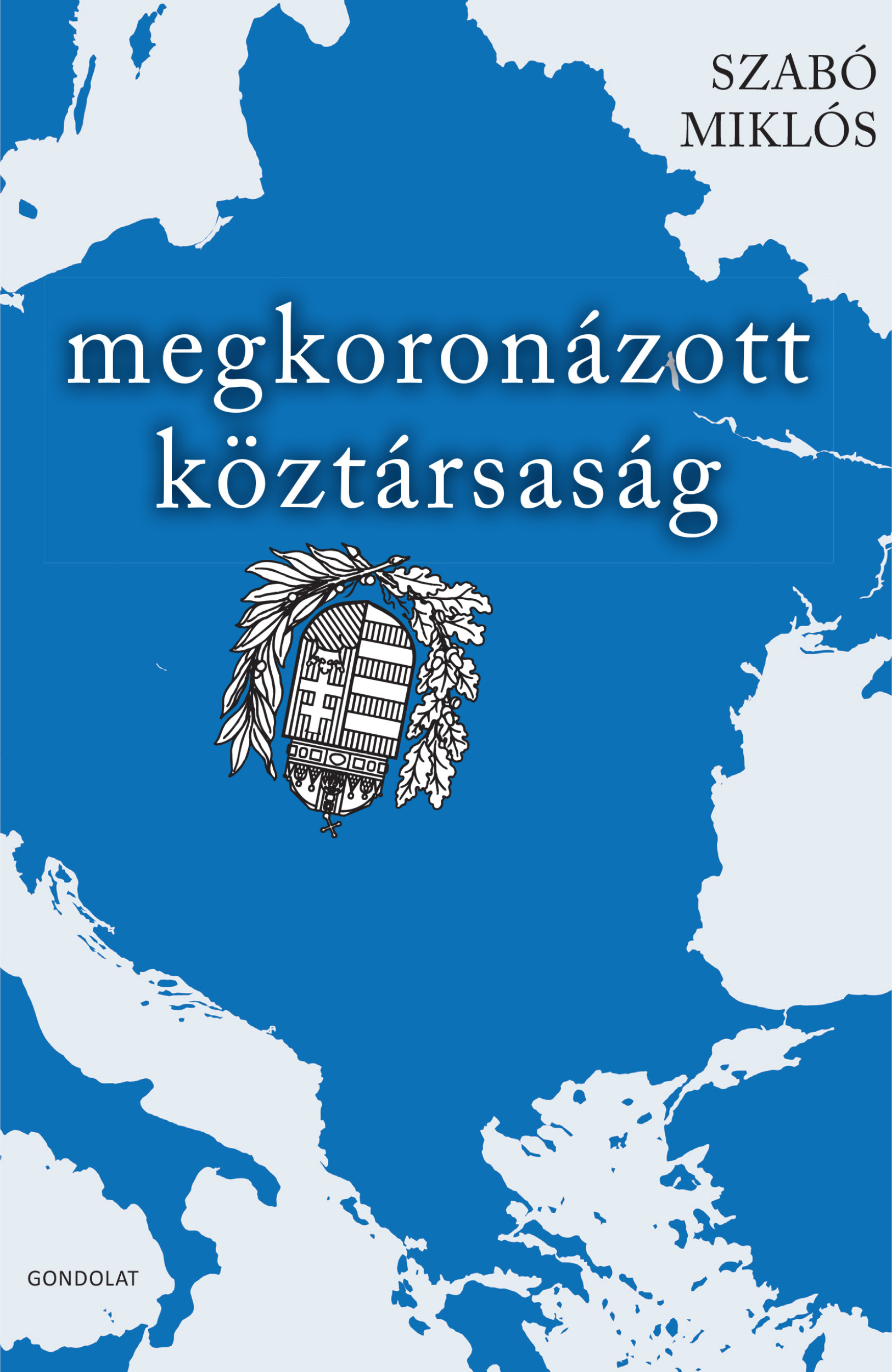 Megkoronázott köztársaság. Tanulmányok, előadások, cikkek és interjúk
