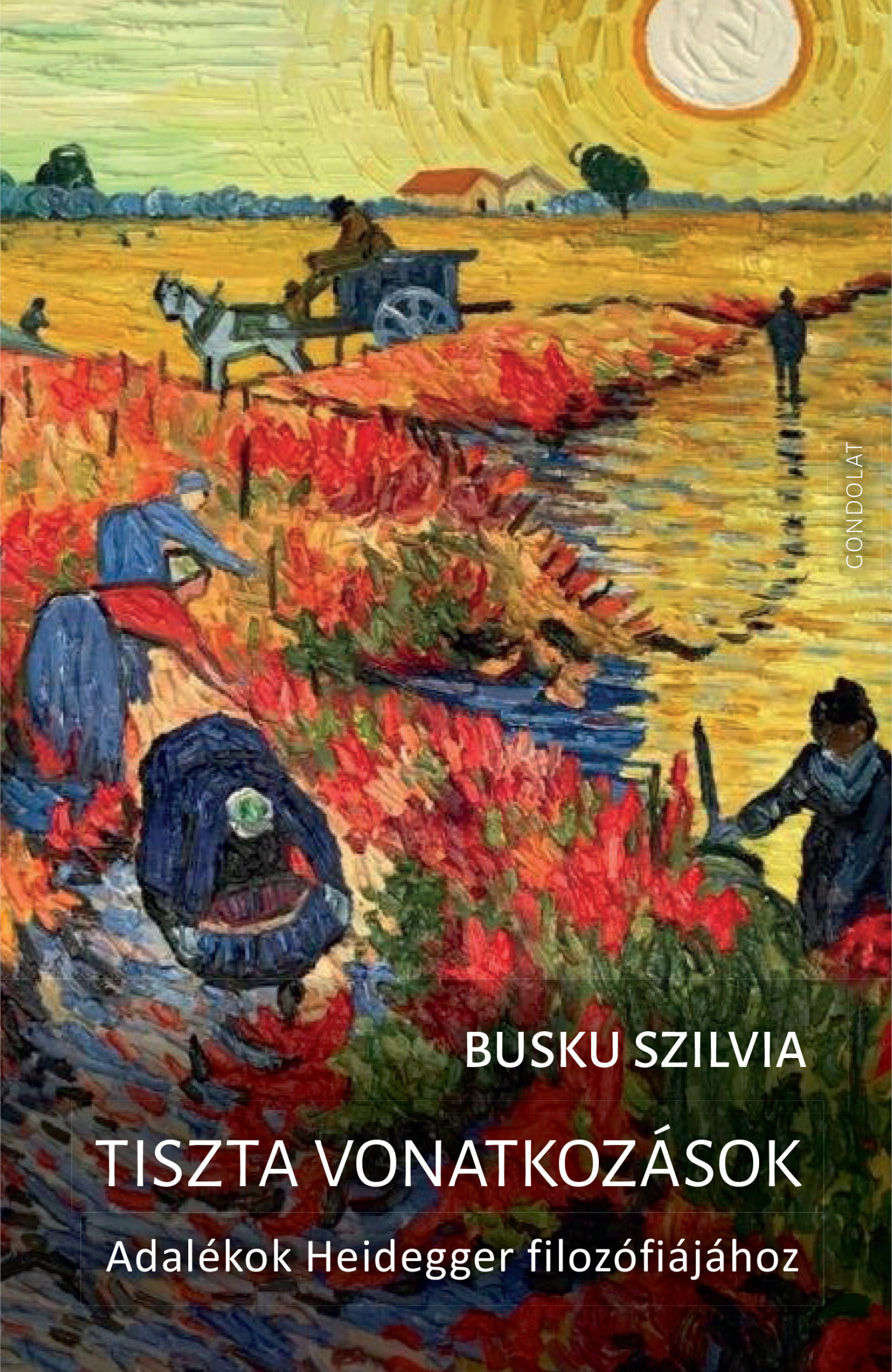 Tiszta vonatkozások. Adalékok Heidegger filozófiájához