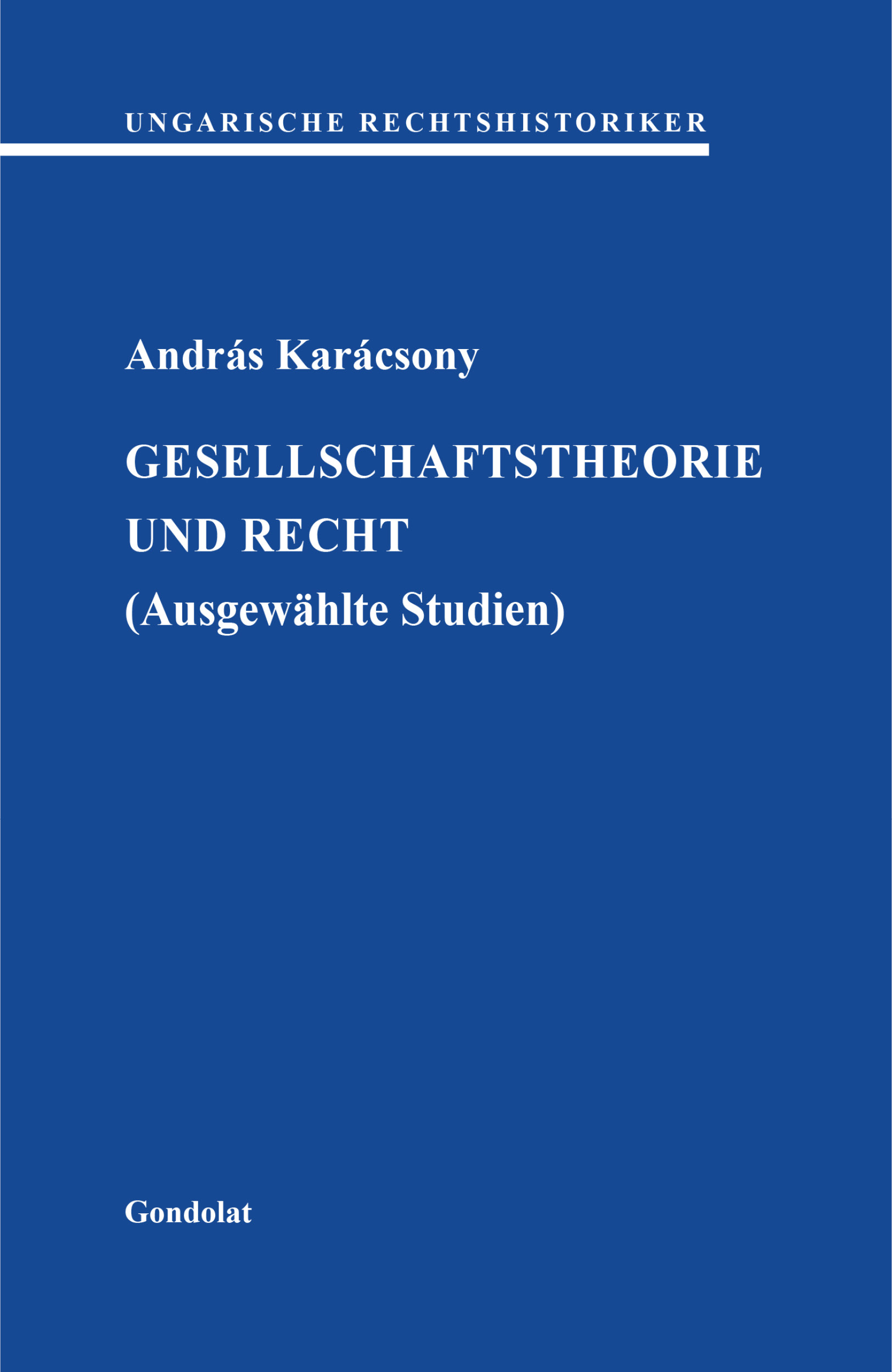Gesellschaftstheorie und Recht