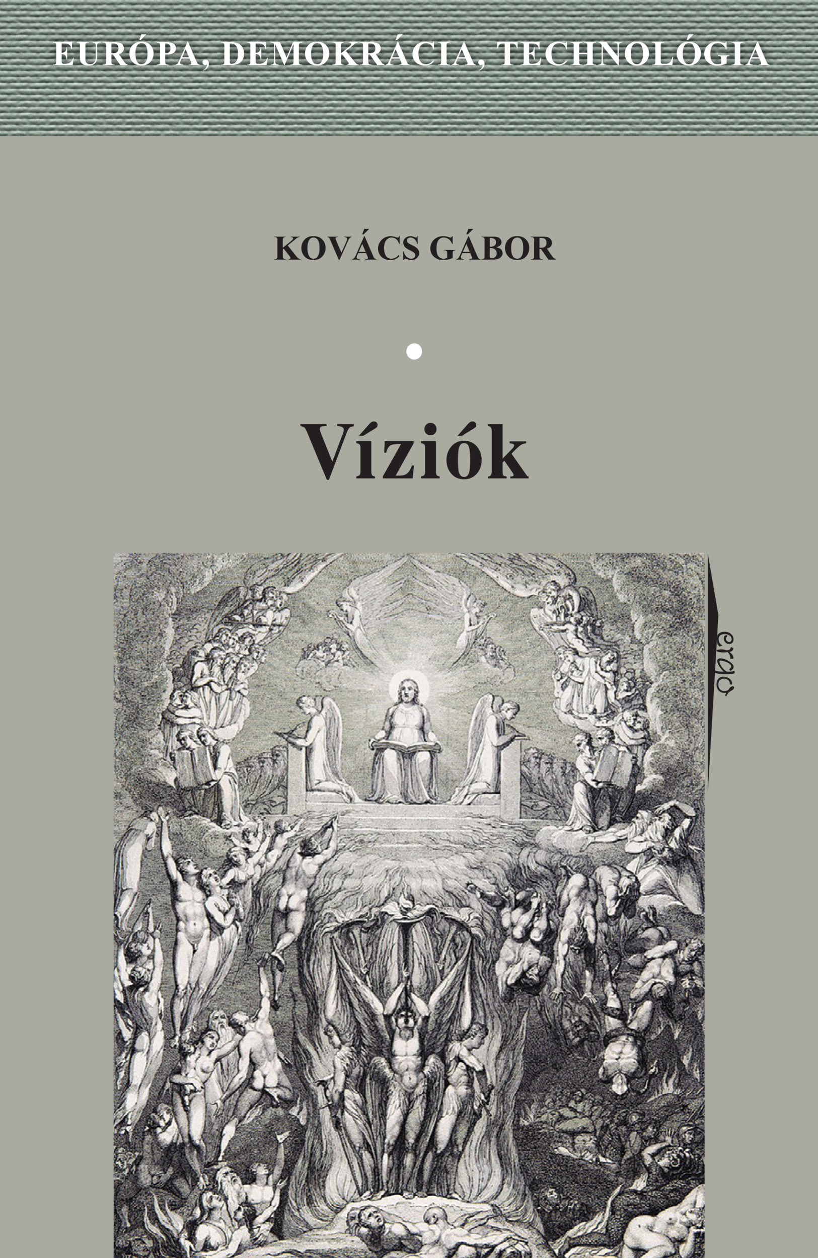 Víziók. Európa, demokrácia, technológia