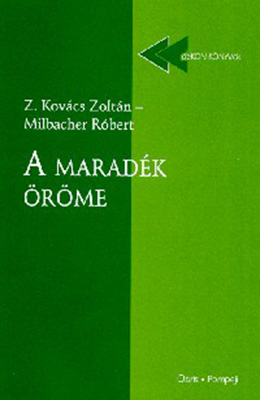 A maradék öröme