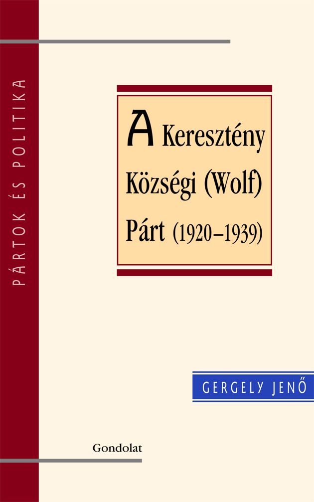 A Keresztény Községi (Wolff) Párt (1920–1939)