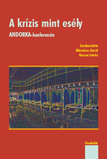 A krízis mint esély. ANDORKA-konferencia