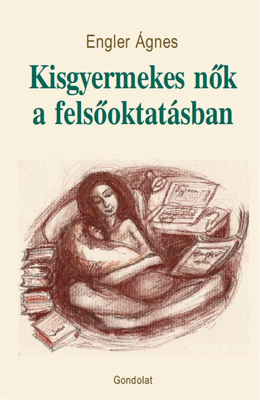 Kisgyermekes nők a felsőoktatásban