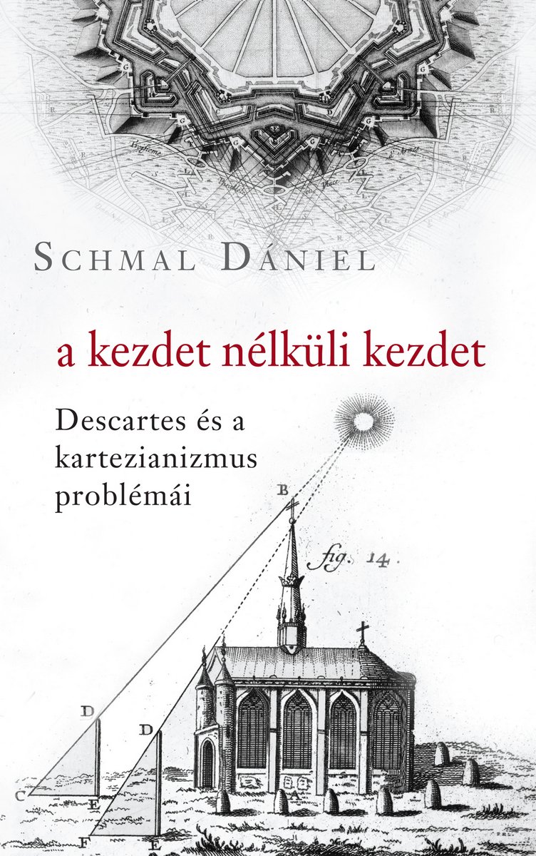 A kezdet nélküli kezdet. Descartes és a kartezianizmus problémái