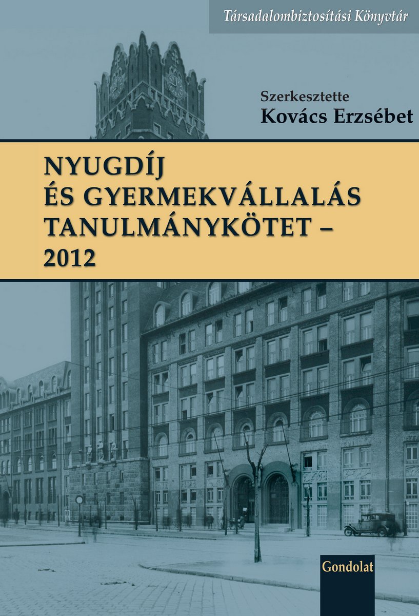 Nyugdíj és gyermekvállalás tanulmánykötet 2012 (5.)