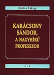 Karácsony Sándor, a nagy hírű professzor