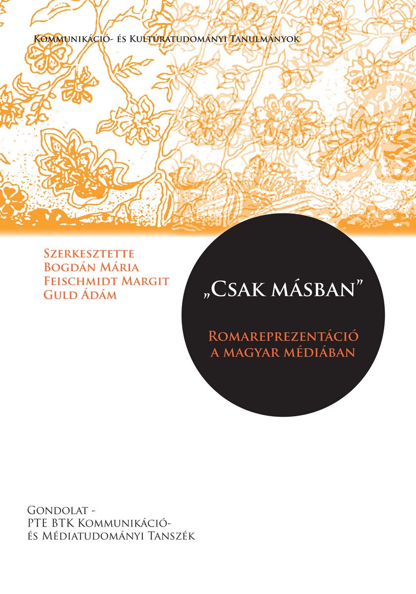 Csak másban - Romareprezentáció a magyar médiában