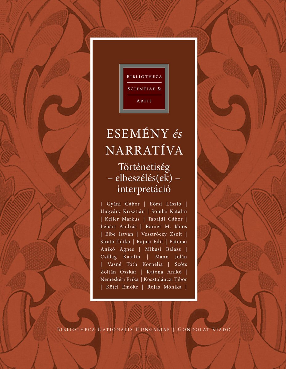 Esemény és narratíva - Történetiség - elbeszélés(ek) - interpretáció