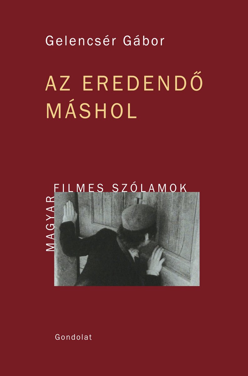 Az eredendő máshol - Magyar filmes szólamok