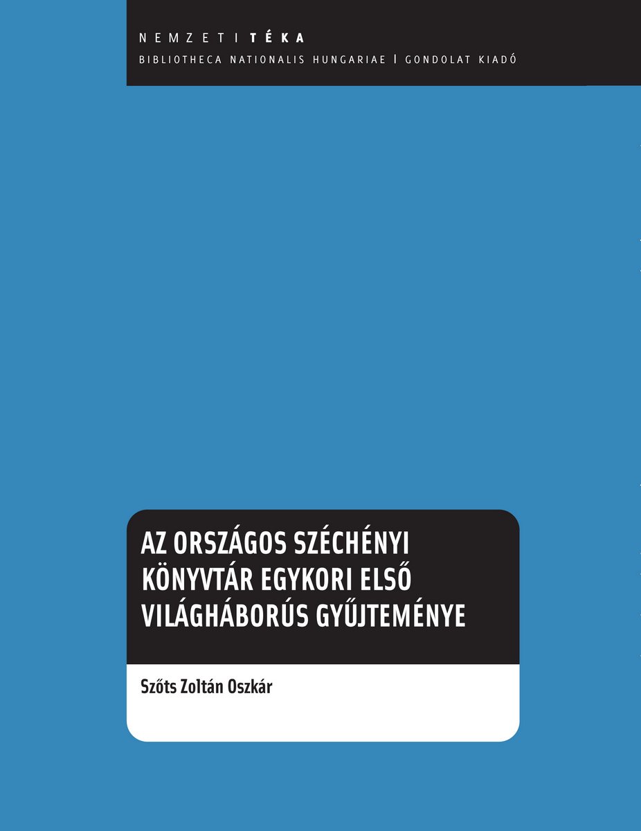 Az Országos Széchényi Könyvtár egykori első világháborús gyűjteménye