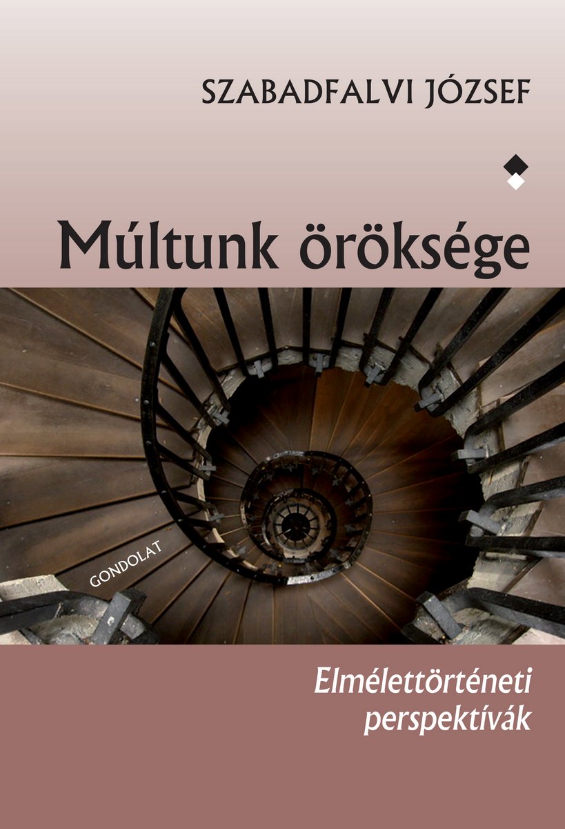 Múltunk öröksége - Elmélettörténeti perspektívák