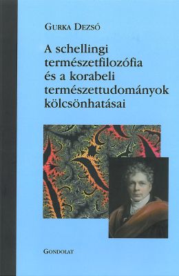 A schellingi természetfilozófia és a korabeli természettudományok kölcsönhatásai