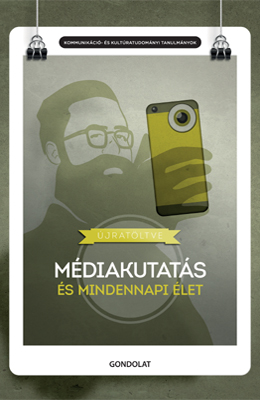 Újratöltve. Médiakutatás és mindennapi élet