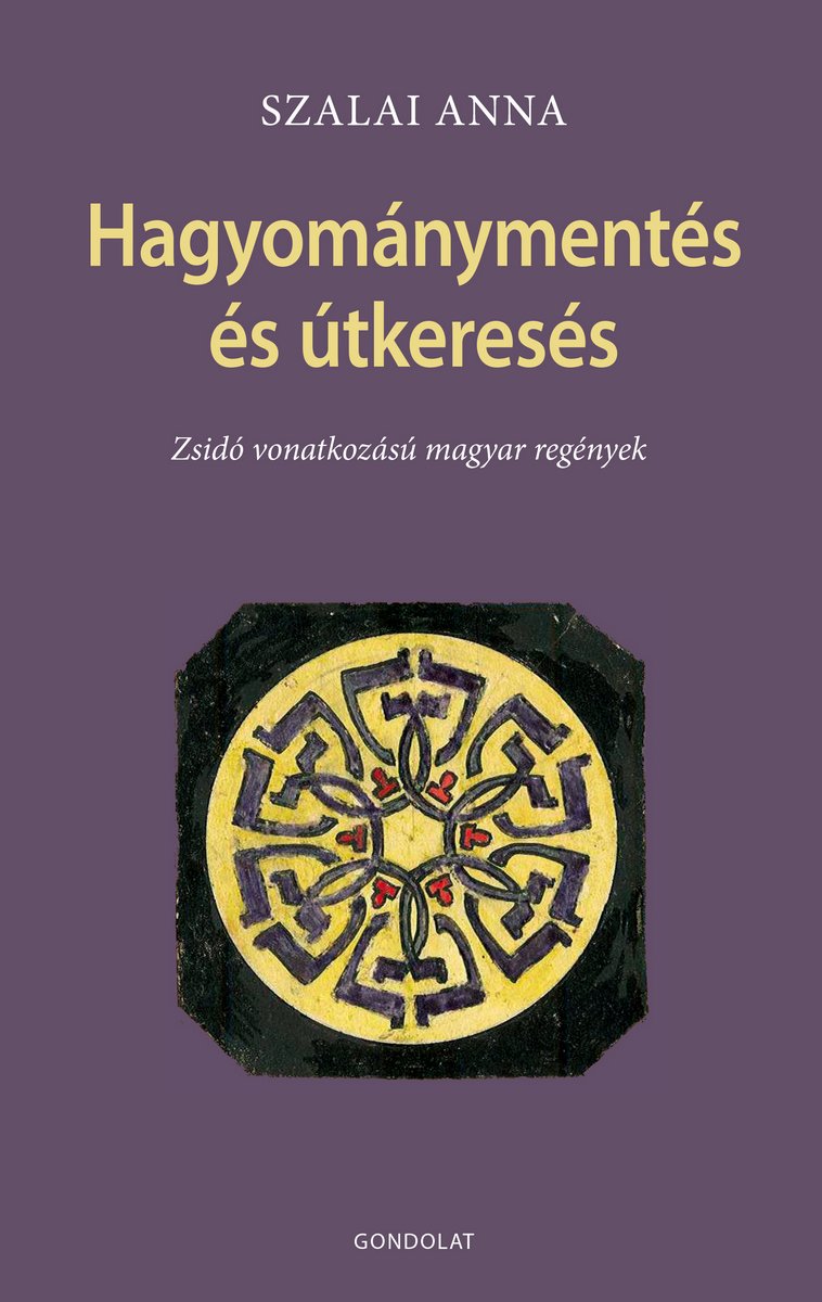 Hagyománymentés és útkeresés. Zsidó vonatkozású magyar regények